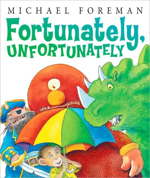 Cover for Michael Foreman · Fortunately, Unfortunately (Paperback Book) (2011)