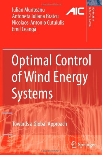 Cover for Iulian Munteanu · Optimal Control of Wind Energy Systems: Towards a Global Approach - Advances in Industrial Control (Paperback Bog) [Softcover reprint of hardcover 1st ed. 2008 edition] (2010)