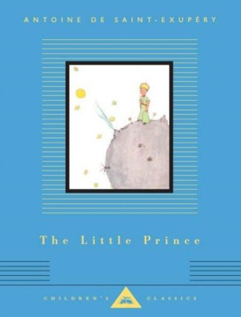 The Little Prince - Everyman's Library CHILDREN'S CLASSICS - Antoine De Saint-Exupery - Libros - Everyman - 9781857155242 - 2 de noviembre de 2017