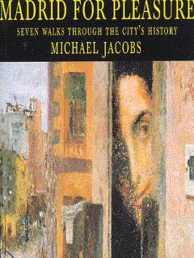 Cover for Michael Jacobs · Madrid for Pleasure (Pocketbok) [3 Revised edition] (2003)