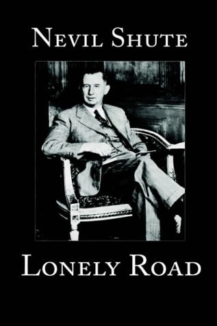 Cover for Nevil Shute · Lonely Road (Hardcover Book) (2001)