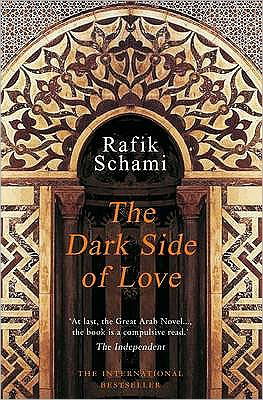 Cover for Rafik Schami · The Dark Side of Love (Paperback Bog) (2010)