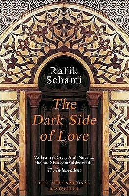 Cover for Rafik Schami · The Dark Side of Love (Paperback Bog) (2010)