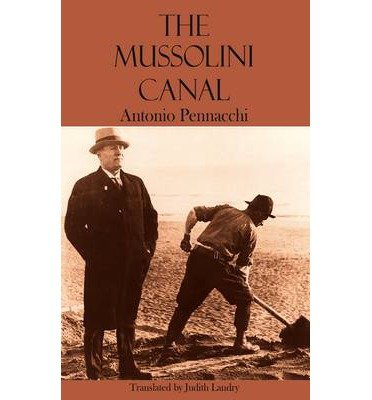 Cover for Antonio Pennacchi · Mussolini Canal (Paperback Bog) (2013)
