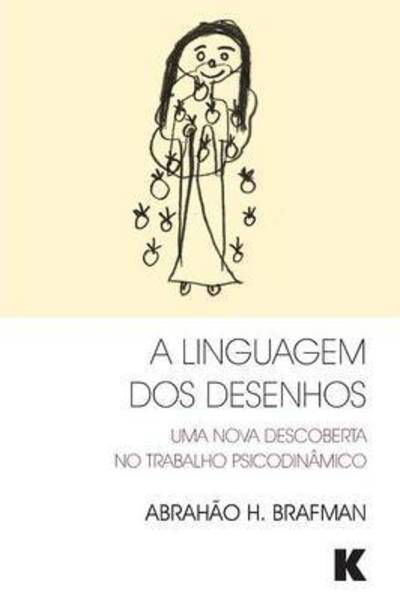 Cover for A H Brafman · A Linguagem dos Desenhos (Taschenbuch) (2016)