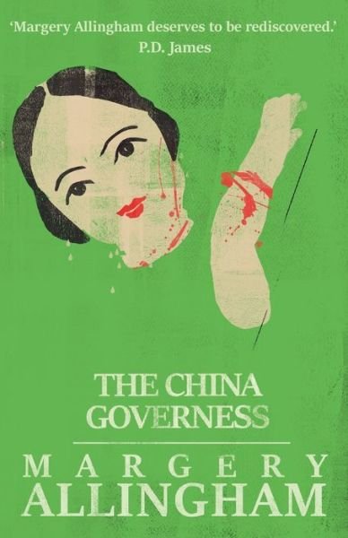 The China Governess - Margery Allingham - Bøker - AGORA BOOKS - 9781911295242 - 3. februar 2017