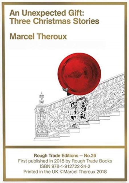 Cover for Marcel Theroux · An Unexpected Gift: Three Christmas Stories - Marcel Theroux (RT#26) (Paperback Book) (2019)