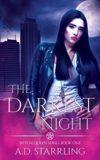 Cover for A D Starrling · The Darkest Night: Witch Queen Book 1 (Pocketbok) (2021)