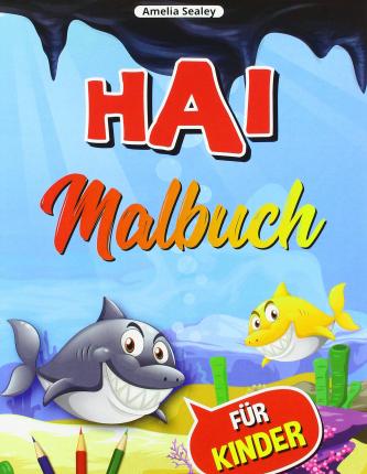 Cover for Amelia Sealey · Hai-Malbuch fur Kinder (Paperback Bog) (2021)