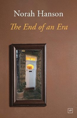 Cover for Norah Hanson · The End of an Era (Paperback Book) (2025)