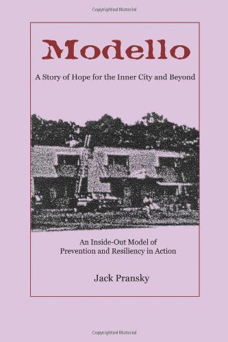 Cover for Jack Pransky · Modello: A Story of Hope for the Inner City and Beyond: An Inside-Out Model of Prevention and Resiliency in Action (Taschenbuch) [3rd edition] (2011)