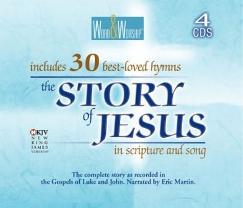 The Story of Jesus / Adult: Gospels of Luke and John (Word & Worship) - Eric Martin - Audio Book - Casscom Media - 9781930034242 - 1. marts 2003