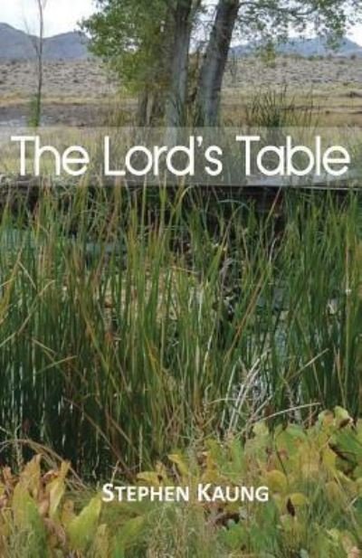 Cover for Stephen Kaung · The Lord's Table (Paperback Book) (2016)