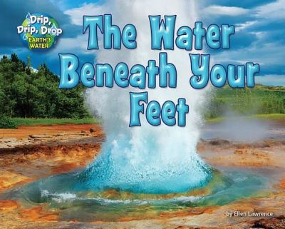 Cover for Ellen Lawrence · Water Beneath Your Feet (Book) (2016)