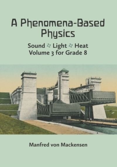 Cover for Manfred Von Mackensen · A Phenomena-Based Physics, Volume III (Pocketbok) (2020)