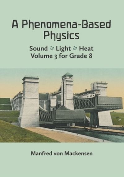 Cover for Manfred Von Mackensen · A Phenomena-Based Physics, Volume III (Paperback Book) (2020)