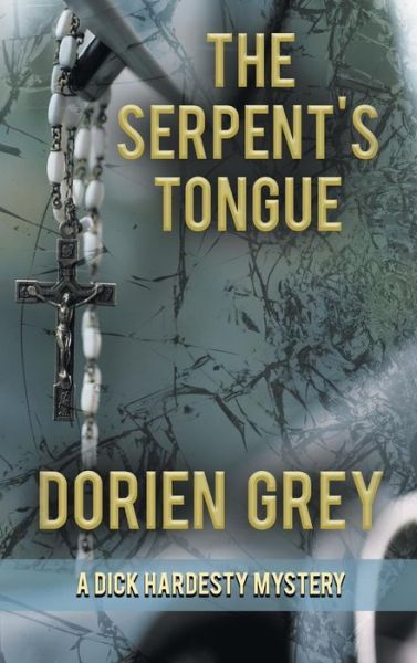 Cover for Dorien Grey · The Serpent's Tongue (Hardcover Book) (2016)