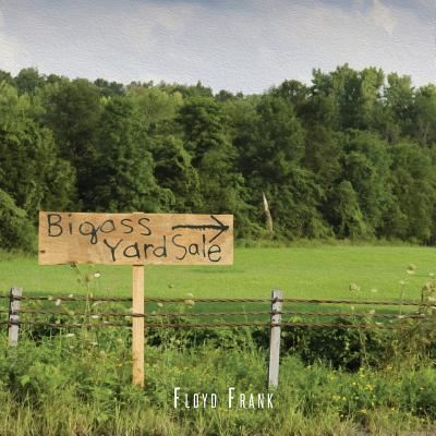 Cover for Floyd Frank · Bigass Yard Sale (Paperback Book) (2017)