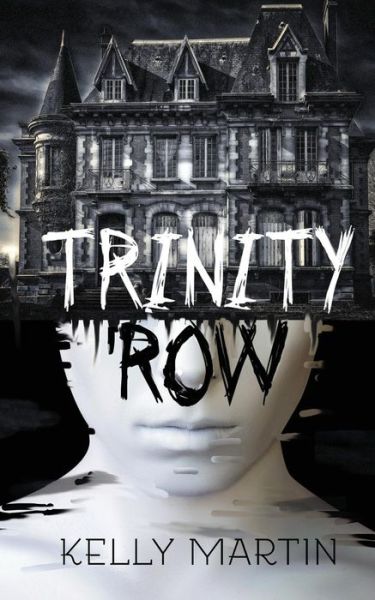 Cover for Kelly Martin · Trinity Row (Paperback Book) (2019)