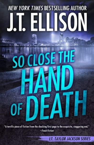 Cover for J T Ellison · So Close the Hand of Death (Taschenbuch) (2021)