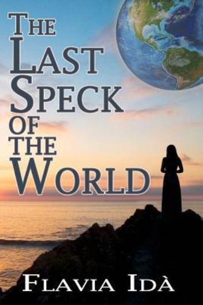 Cover for Flavia Ida · The Last Speck of the World (Paperback Book) (2019)