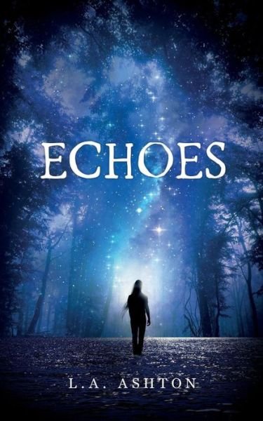 Cover for L a Ashton · Echoes (Pocketbok) (2019)