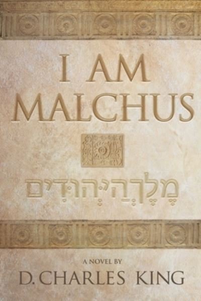 Cover for D Charles King · I am Malchus (Taschenbuch) (2021)