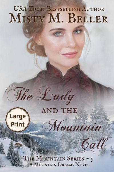 Cover for Misty M Beller · The Lady and the Mountain Call (Paperback Book) (2016)