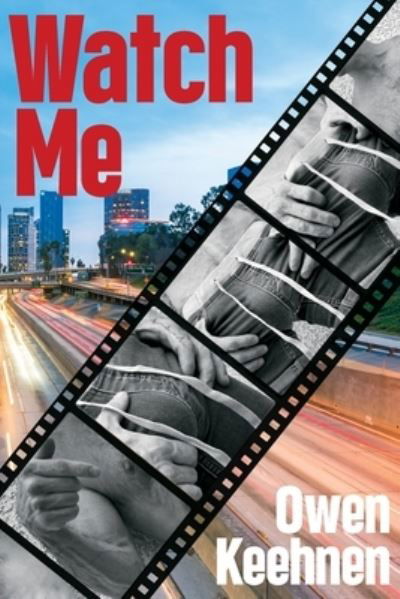 Cover for Owen Keehnen · Watch Me (Book) (2022)