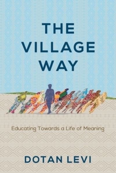Cover for Dotan Levi · The Village Way (Book) (2023)