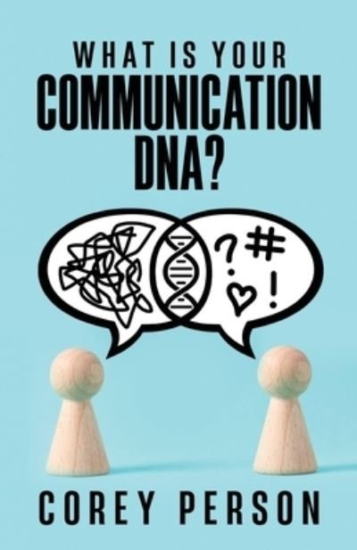 Cover for Corey Person · What Is Your Communication DNA (Paperback Book) (2022)