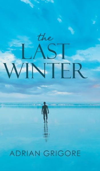 Cover for Adrian Grigore · Last Winter (Book) (2022)