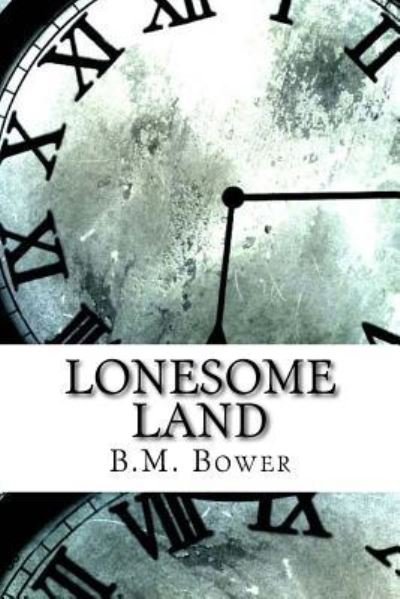 Cover for B M Bower · Lonesome Land (Paperback Bog) (2017)