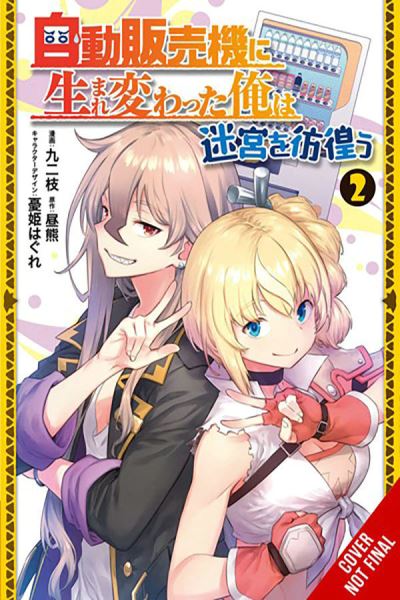 Cover for Alice Prowse · Reborn as a Vending Machine, I Now Wander the Dungeon, Vol. 2 (manga) (Paperback Book) (2024)