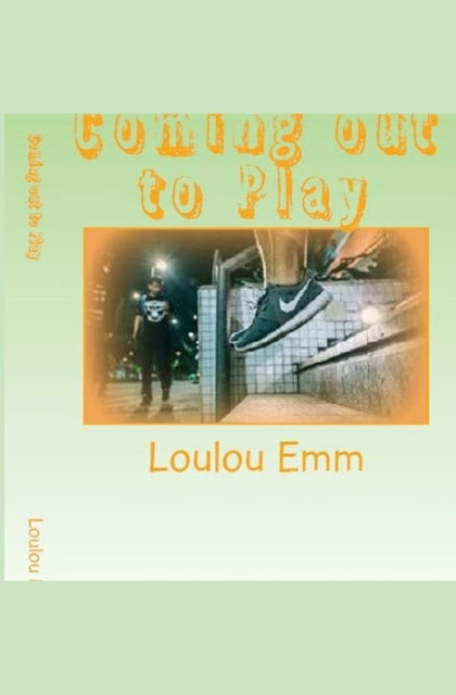 Cover for Loulou Emm · Coming out to Play (Paperback Book) (2017)