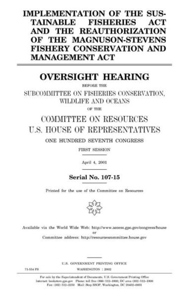 Cover for United States Congress · Implementation of the Sustainable Fisheries Act and the reauthorization of the Magnuson-Stevens Fishery Conservation and Management Act (Pocketbok) (2018)
