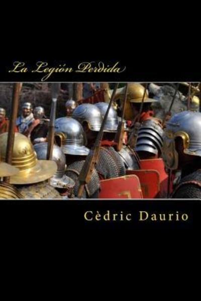 Cover for Cedric Daurio · La Legion Perdida (Paperback Book) (2018)