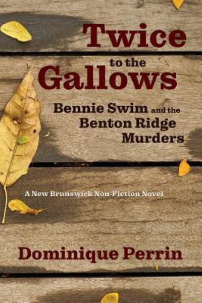 Cover for Dominique Perrin · Twice to the Gallows (Paperback Book) (2019)