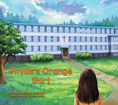 Cover for Phyllis Webstad · Phyllis's Orange Shirt (Buch) (2019)