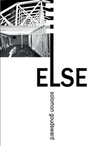 Else - Solomon Goudsward - Books - Dimensionfold Publishing - 9781989940242 - April 21, 2021