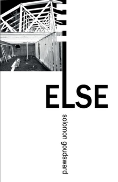 Else - Solomon Goudsward - Livros - Dimensionfold Publishing - 9781989940242 - 21 de abril de 2021