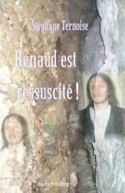 Cover for Stephane Ternoise · Renaud est ressuscite ! (Paperback Bog) (2016)