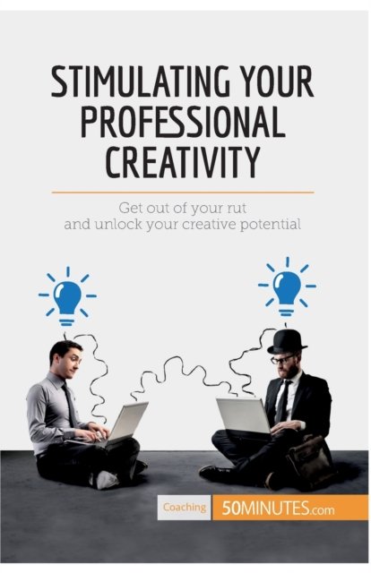 Cover for 50minutes · Stimulating Your Professional Creativity (Paperback Book) (2017)