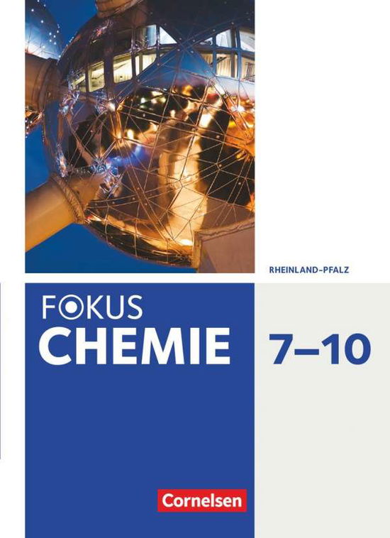 Fokus Chemie 7.-10. Schuljahr. Gymnasium Rheinland-Pfalz - Schülerbuch - Cornelsen Verlag GmbH - Books - Cornelsen Verlag GmbH - 9783060160242 - October 1, 2021