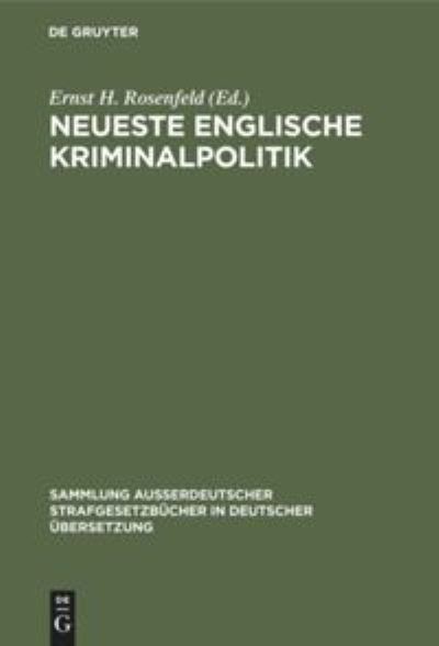 Cover for Ernst H. Rosenfeld · Neueste Englische Kriminalpolitik (Book) (1909)