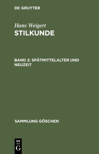 Spatmittelalter Und Neuzeit - Hans Weigert - Bücher - de Gruyter - 9783112304242 - 31. Dezember 1953