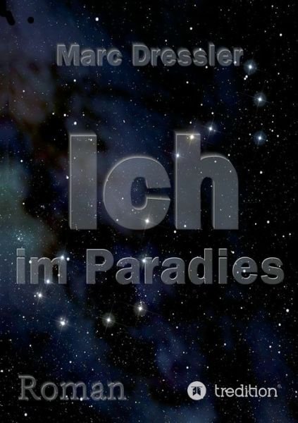 Cover for Marc Dressler · Ich im Paradies (Taschenbuch) (2021)