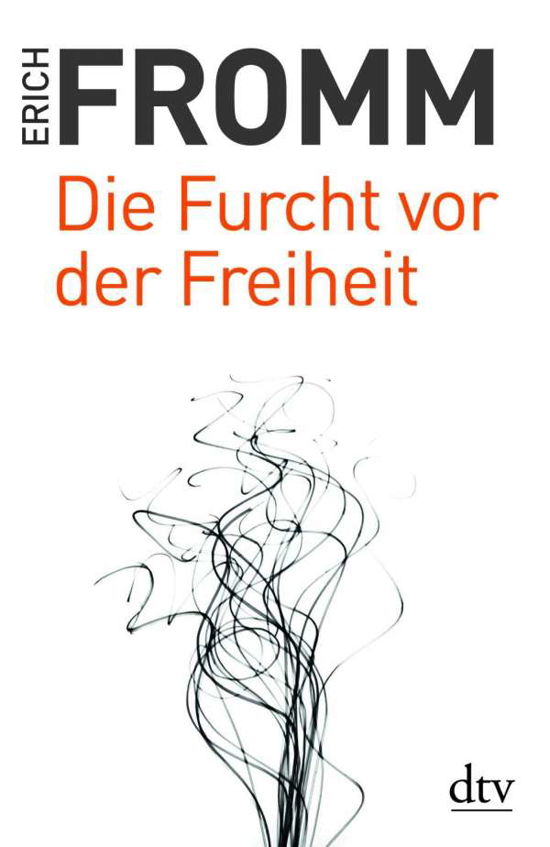 Dtv Tb.35024 Fromm.furcht V.d.freiheit - Erich Fromm - Bücher -  - 9783423350242 - 