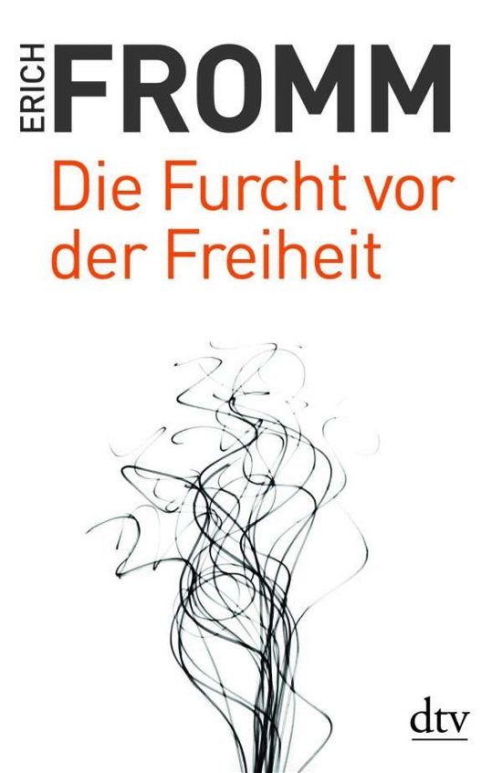 Dtv Tb.35024 Fromm.furcht V.d.freiheit - Erich Fromm - Bøker -  - 9783423350242 - 