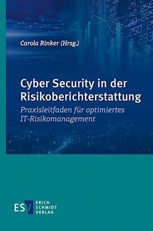 Cyber Security in der Risikoberichterstattung - Carola Rinker - Boeken - Schmidt, Erich Verlag - 9783503199242 - 7 juni 2021